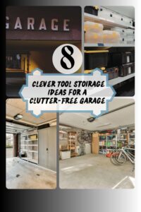 Read more about the article 8 Clever Tool Storage Ideas for a Clutter-Free Garage