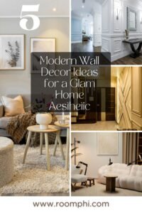 Read more about the article 5 Modern Wall Decor Ideas for a Glam Home Aesthetic