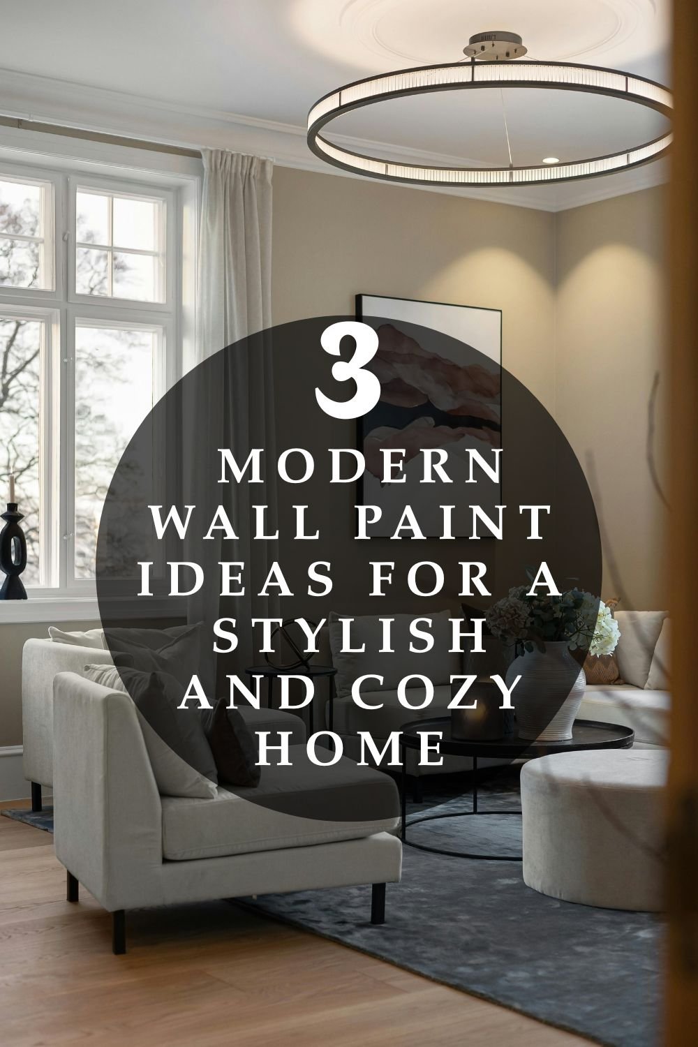 You are currently viewing 3 Modern Wall Paint Ideas for a Stylish and Cozy Home