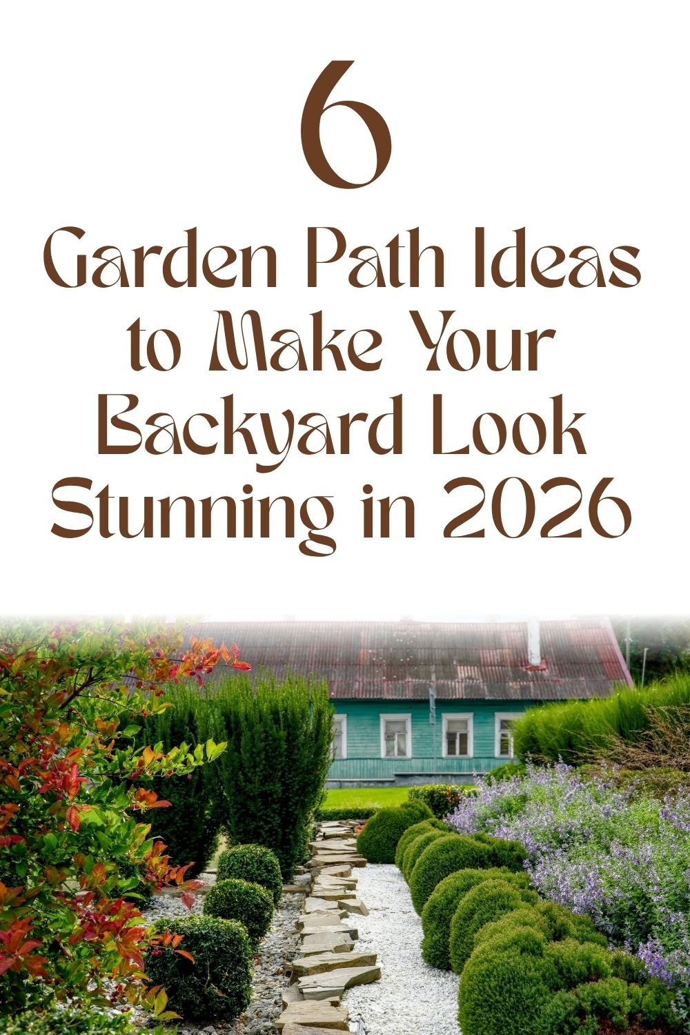 You are currently viewing 6 Garden Path Ideas to Make Your Backyard Look Stunning in 2026
