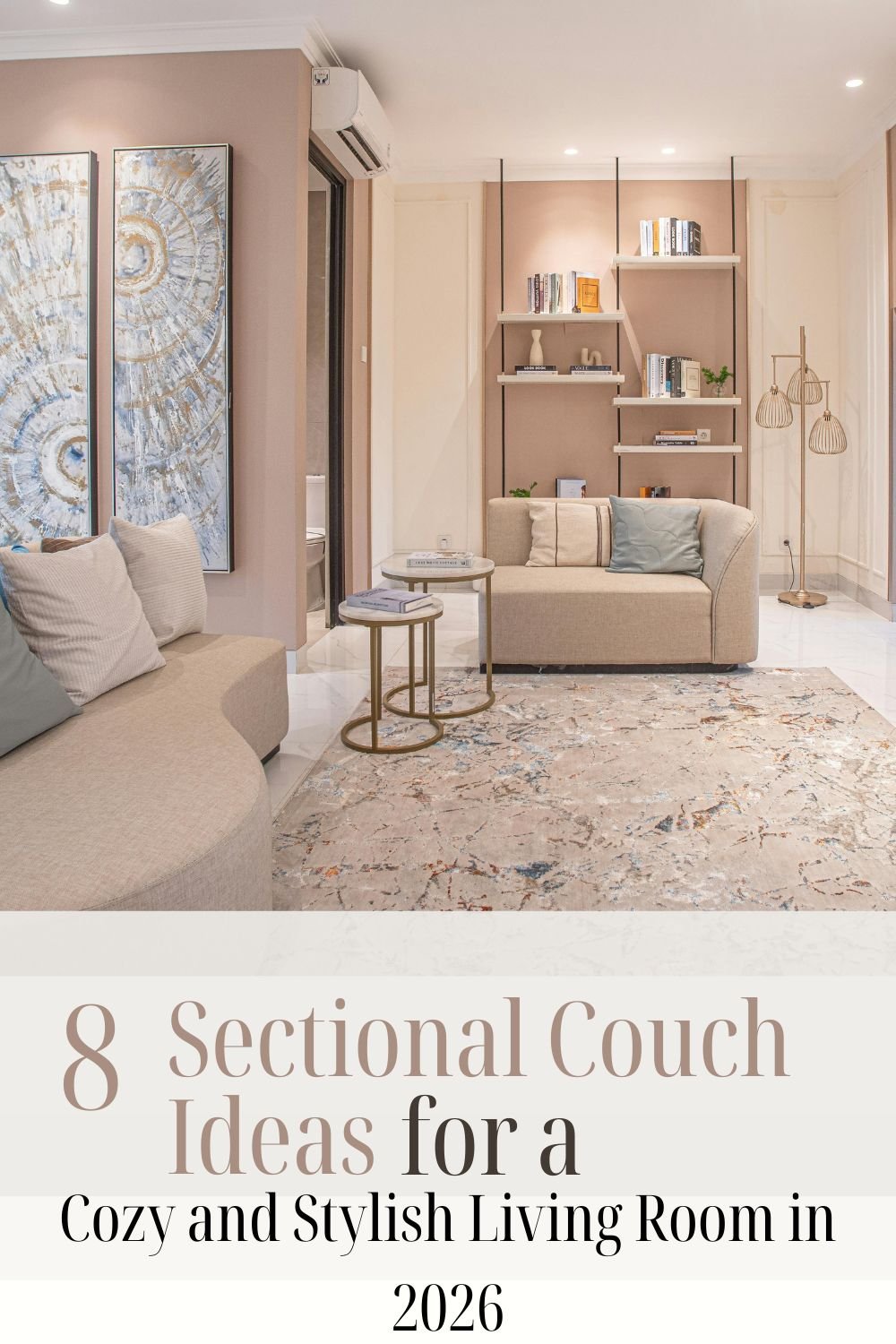 You are currently viewing 8 Sectional Couch Ideas for a Cozy and Stylish Living Room in 2026